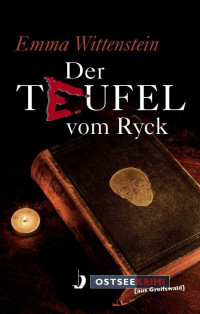 Wittenstein, Emma [Wittenstein, Emma] — Der Teufel vom Ryck