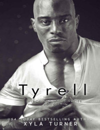 Xyla Turner — Tyrell: Novella (Black & White)