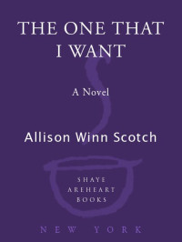 Allison Winn Scotch — The One That I Want