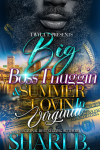Shari B. — Big Boss Thuggin & Summer Lovin In Virginia