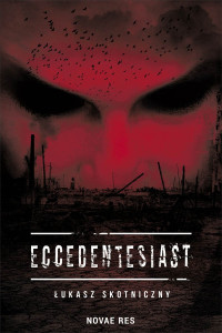 Łukasz Skotniczny — Eccedentesiast