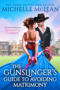 McLean, Michelle — The Gunslinger's Guide to Avoiding Matrimony
