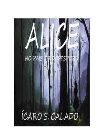 Ícaro — Alice No País Do Desespero1