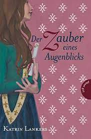 Katrin Lankers — Der Zauber eines Augenblicks