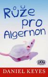 Daniel Keyes — Růže pro Algernon