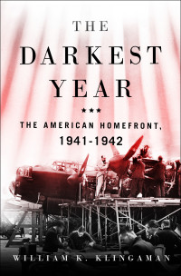 William K. Klingaman — The Darkest Year