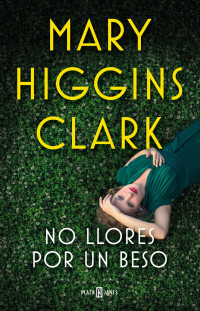 Mary Higgins Clark [Clark, Mary Higgins] — Nella notte un grido