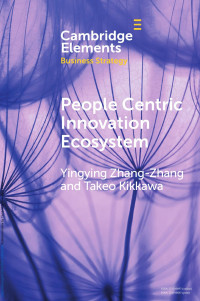 Yingying Zhang-Zhang & Takeo Kikkawa — People Centric Innovation Ecosystem