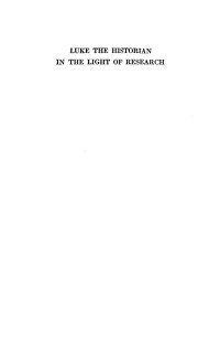 Archibald Thomas Robertson; — Luke the Historian in Light of Research