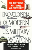 Timothy M. Laur, Steven L. Llanso — Encyclopedia of Modern U.S. Military Weapons
