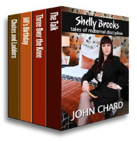 John Chard [Chard, John] — Shelly Brooks: tales of maternal discipline