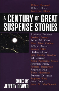 Jeffery Deaver (Editor) — A Century of Great Suspense Stories