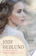 Jody Hedlund — De gevluchte verloofde