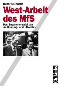 Hubertus Knabe — West-Arbeit des MfS