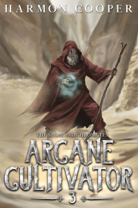 Harmon Cooper — Arcane Cultivator 3: (A LitRPG Cultivation Fantasy)