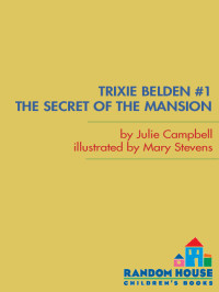 Julie Campbell — The Secret of the Mansion