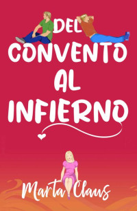 Marta Claus — Del convento al infierno (Spanish Edition)