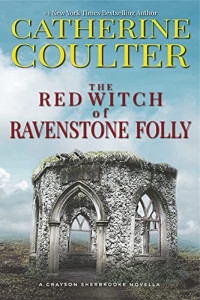 Catherine Coulter — The Red Witch of Ravenstone Folly