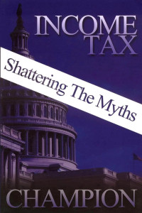 Dave Champion — Income Tax: Shattering The Myths