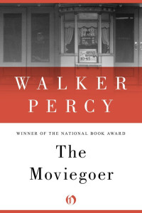 Walker Percy — The Moviegoer