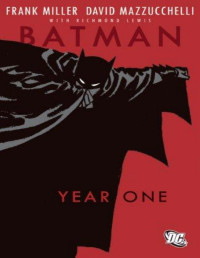 Frank Miller, David Mazzucchelli — Batman: Year One Deluxe