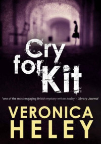 Veronica Heley — Cry for Kit