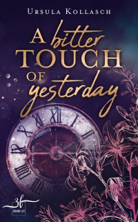 Ursula Kollasch [Kollasch, Ursula] — A Bitter Touch Of Yesterday