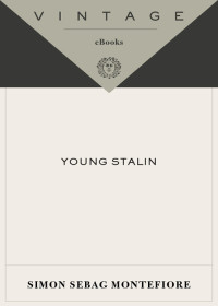 Simon Sebag Montefiore — Young Stalin