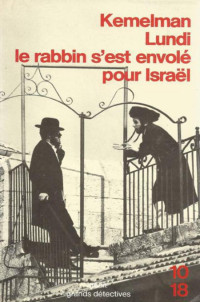 Kemelman Harry [Kemelman Harry] — Lundi le rabbin s'est envolé pour israël v2