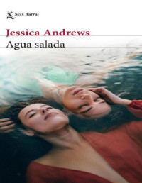 Jessica Andrews — Agua salada