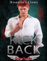 Susi Hawke — Kick Back (Assassin's Claws Book 3)