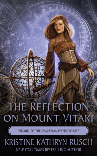 Kristine Kathryn Rusch — The Reflection on Mount Vitaki