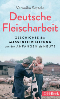 Veronika Settele — Deutsche Fleischarbeit