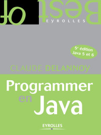 Claude Delannoy — Programmer en Java