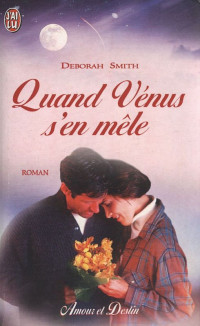 Deborah Smith — Quand Vénus s'en mêle