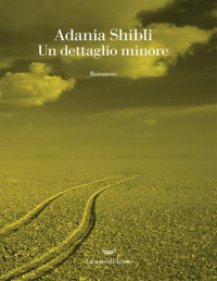 Adania Shibli — Un dettaglio minore