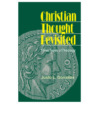 Justo L. Gonzalez — Christian Thought Revisited