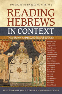 Zondervan;Ben C. Blackwell;John K. Goodrich;Jason Maston; — Reading Hebrews in Context