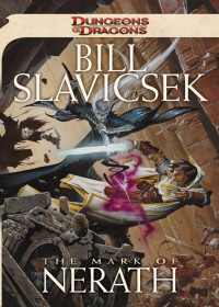 Slavicsek, Bill. — The Mark of Nerath