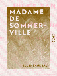 Jules Sandeau — Madame de Sommerville