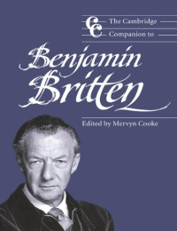 Mervyn Cooke — The Cambridge Companion to Benjamin Britten (Cambridge Companions to Music)