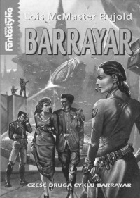 Bujold Lois McMaster — Barrayar