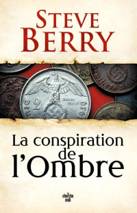 Steve Berry — La conspiration de l'ombre