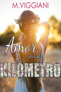 M. Viggiani — Amor en cada kilómetro