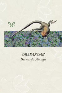 Bernardo Atxaga — Obabakoak