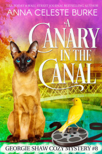 Anna Celeste Burke [Burke, Anna Celeste] — A Canary in the Canal