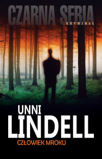 Unni Lindell — Człowiek mroku