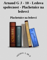 Plachetnice na ledovci — Arnaud G J - 10 - Ledova spolecnost - Plachetnice na ledovci