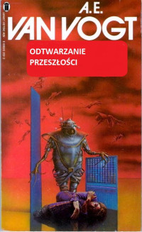 A. E. van Vogt — Odtwarzanie przeszłości