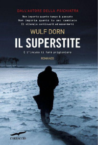 Wulf Dorn — Il superstite